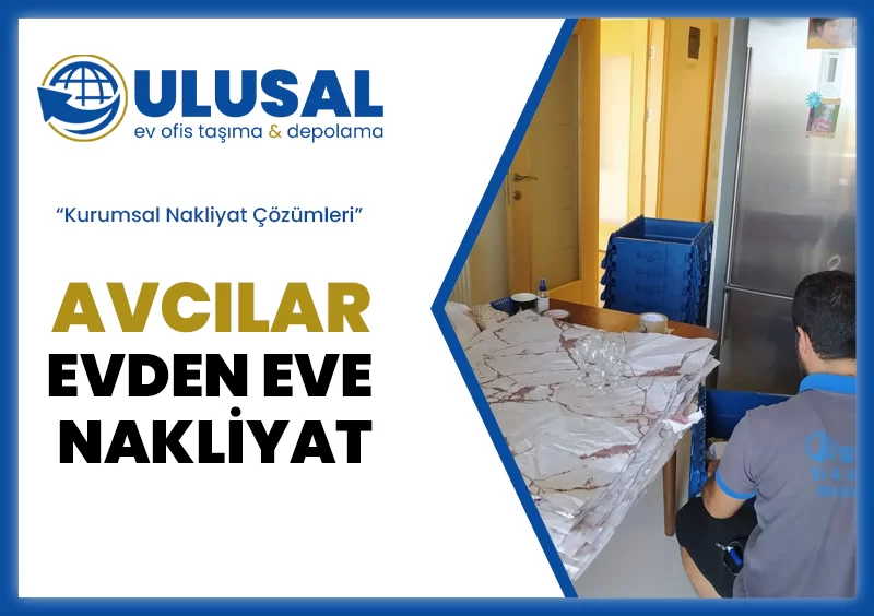 Avcılar Evden Eve Nakliyat