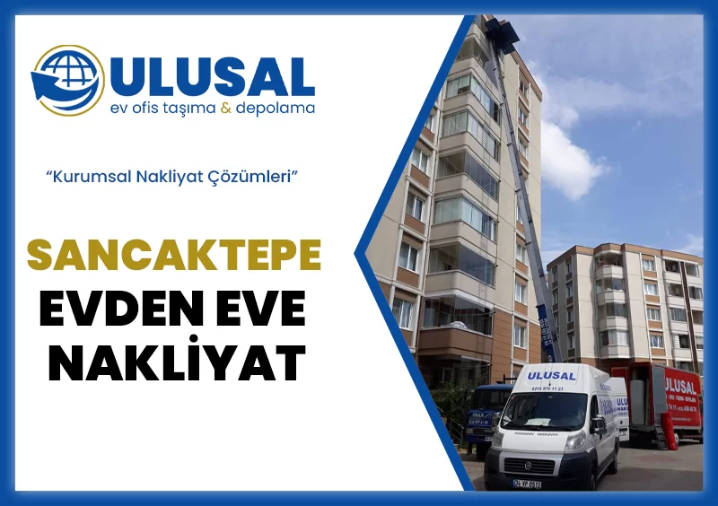 Sancaktepe Evden Eve Nakliyat